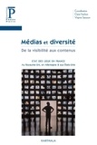 Claire Frachon et Virginie Sassoon - Médias et diversité - De la visibilité aux contenus.