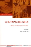 Edio Soares - Le butinage religieux - Pratiques et pratiquants au Brésil.