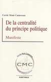  Cercle Mont Cameroun - De la centralité du principe politique - Manifeste.