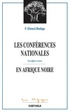 Fabien Eboussi-Boulaga - Les conférences nationales en Afriques noire - Une affaire à suivre.