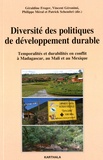 Géraldine Froger et Philippe Méral - Diversité des politiques de développement durable - Temporalités et durabilités en conflit à Madagascar, au Mali et au Mexique.