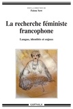 Fatou Sow - La recherche féministe francophone - Langue, identités et enjeux.