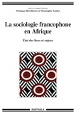 Monique Hirschhorn et Moustapha Tamba - La sociologie francophone en Afrique - Etat des lieux et enjeux.
