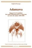 Siegfried Passarge - Adamawa - Rapport de l'expédition du comité allemand pour le Cameroun au cours des années 1893-1894.