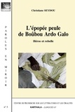 Christiane Seydou - L'épopée peuple du Boûbou Ardo Galo - Héros et rebelle.