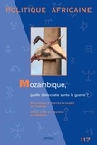  Karthala - Politique africaine N° 117 : Mozambique, quelle démocratie après la guerre ?.
