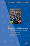  Karthala - Politique africaine N° 120 : Le Maroc de Mohammed VI.