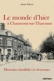 Janine Palacin - Le monde dhier à Chaumont-sur-Tharonne.