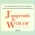Jean-Léopold Diouf et Marina Yaguello - J'apprends le wolof. 1 CD audio MP3