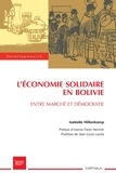 Isabelle Hillenkamp - L'économie solidaire en Bolivie - Entre marché et démocratie.