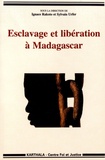Ignace Rakoto et Sylvain Urfer - Esclavage et libération à Madagascar.