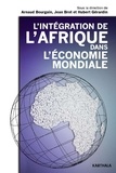 Arnaud Bourgain et Jean Brot - L'intégration de l'Afrique dans l'économie mondiale.