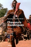 Agnieszka Kedzierska-Manzon - Chasseurs mandingues - Violence, pouvoir et religion en Afrique de l'Ouest. 1 DVD