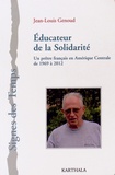 Jean-Louis Genoud - Educateur de la solidarité - Un prêtre français en Amérique centrale de 1969 à 2012.