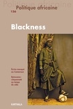 Thomas Fouquet et Rémy Bazenguissa-Ganga - Politique africaine N° 136, Décembre 201 : Blackness.