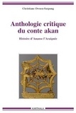 Christiane Owusu-Sarpong - Anthologie critique du conte akan - Histoire d'Ananse l'araignée.