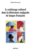 Michèle Ratovonony - Le métissage culturel dans la littérature malgache de langue française.