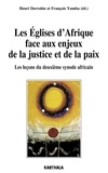 Henri Derroitte et François Yumba - Les Eglises d'Afrique face aux enjeux de la justice et de la paix - Les leçons du deuxième synode africain.