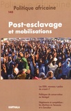Christine Hardung et Lotte Pelckmans - Politique africaine N° 140, décembre 2015 : Post-esclavage et mobilisations.