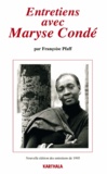Françoise Pfaff - Entretiens avec Maryse Condé.