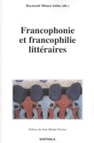 Raymond Mbassi Atéba - Francophonie et francophilie littéraires.