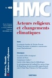 Philippe Martin et Samadia Sadouni - Histoire, Monde et Cultures religieuses N° 40, décembre 2016 : Acteurs religieux et changements climatiques.