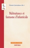 Yolande Govindama - Maltraitance et fantasme d'infanticide.