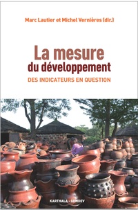 Marc Lautier et Michel Vernières - La mesure du développement - Des indicateurs en question.