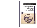 Giulia Fabbiano et Michel Peraldi - Les migrations des Nords vers les Suds.