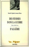 Djamila Amrane - Des femmes dans la guerre d'Algérie - Entretiens.