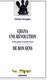 Christian Chavagneux - Ghana, une révolution de bon sens - Économie politique d'un ajustement structurel.