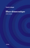 Francis Laloupo - Blues démocratique - 1990-2020.