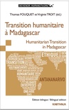 Thomas Fouquet et Virginie Troit - Transition humanitaire à Madagascar.