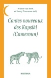 Walter Van Beek et Henry Tourneux - Contes nouveaux des Kapsiki (Cameroun).