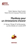 Robert Ageneau et Serge Couderc - Manifeste pour un christianisme d'avenir - J.S Spong, J. Moingt, J.M. de Bourqueney....