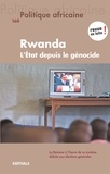 Benjamin Chemouni - Politique africaine N° 160 : Rwanda - L'Etat depuis le génocide.