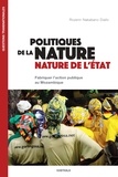 Rozenn Nakanabo Diallo - Politiques de la nature et nature de l'Etat - Fabriquer l'action publique au Mozambique.