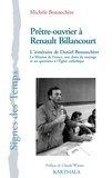 Michèle Bonnechère - Prêtre-ouvrier à Renault Billancourt - L'itinéraire de Daniel Bonnechère.