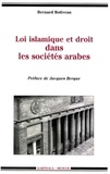 Bernard Botiveau - Loi islamique et droit dans les sociétés arabes - Mutations des systèmes juridiques du Moyen-Orient.