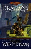 Margaret Weis et Tracy Hickman - Chroniques de Dragonlance Tome 2 : Dragons d'une nuit d'hiver.