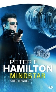 Peter F. Hamilton - Greg Mandel Tome 1 : Mindstar.