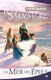 R. A. Salvatore - La Légende de Drizzt Tome 13 : La Mer des épées.