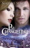 Nalini Singh - Psi-changeling Tome 3 : Caresses de glace.