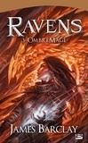 James Barclay - Ravens Tome 3 : OmbreMage.