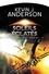 Kevin James Anderson - La Saga des Sept Soleils Tome 4 : Soleils éclatés.
