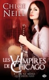 Chloe Neill - Les Vampires de Chicago Tome 8 : On ne mord que deux fois.