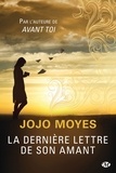 Jojo Moyes - La dernière lettre de son amant.