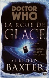 Stephen Baxter - Doctor Who  : La roue de glace.
