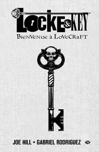 Joe Hill et Gabriel Rodriguez - Locke & Key Tome 1 : Bienvenue à Lovecraft.