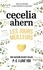 Cecelia Ahern - Les Jours meilleurs.